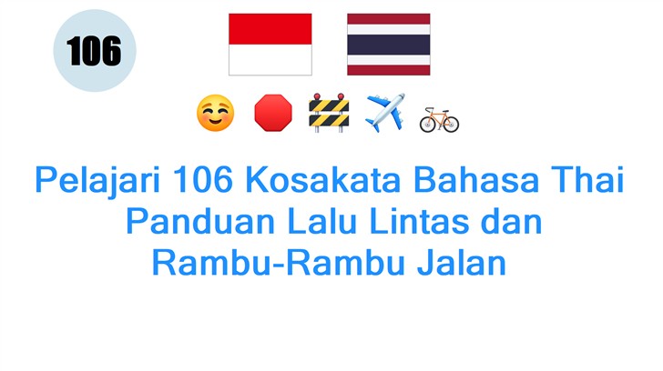 Pelajari 106 Kosakata Bahasa Thai: Panduan Lalu Lintas dan Rambu-Rambu Jalan